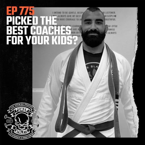 Ep 775: Picked the best coaches for your kids?