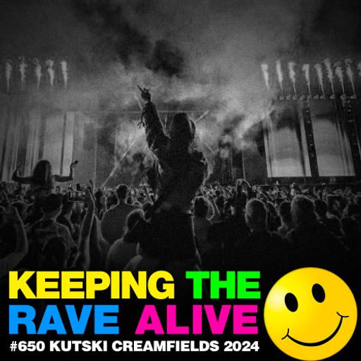 Episode 650: Kutski Live @ Creamfields 2024!!