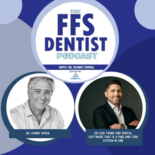 Dr Lior Tamir and the Dental app. PMS and CRM system in one