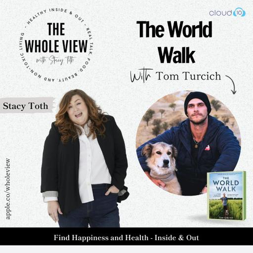 Bonus: The World Walk w/ Tom Turcich