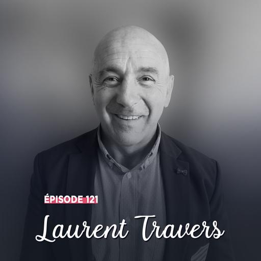 #121 - Laurent Travers, au défi de la norme - L'individu au service du collectif