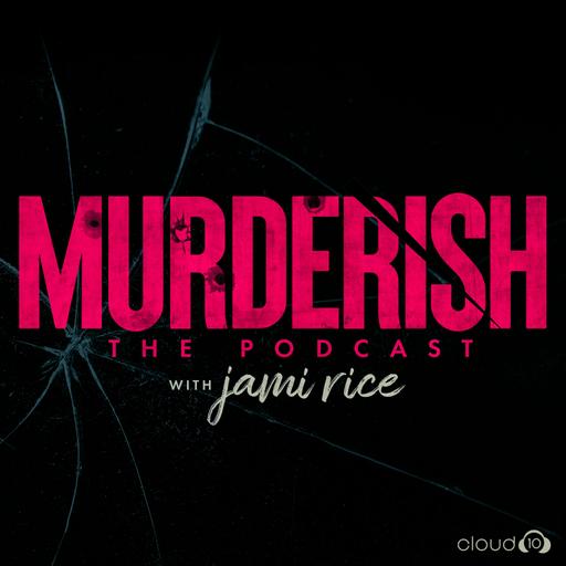 Carol Ann Stuart: “Two Consequential Words”丨MURDERISH Ep. 171