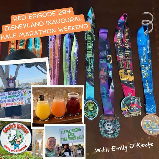 RED Episode 294 Disneyland Inaugurual Half Marathon Weekend Races with Emily O'Keefe