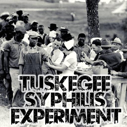 Tuskegee Syphilis Experiment