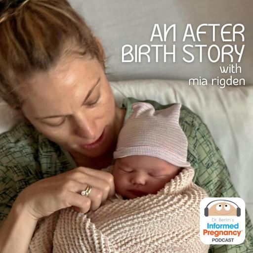 Ep. 426 Mia Rigden: After Birth