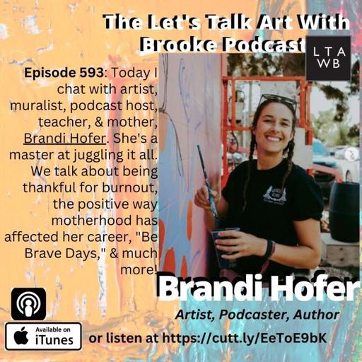 My chat with artist, Color Me Happy podcast host Brandi Hofer