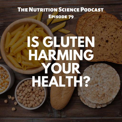 Is Gluten Harming Your Health?