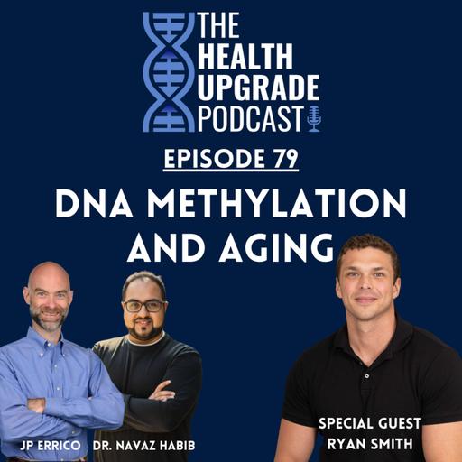 DNA Methylation and Aging ft. Ryan Smith