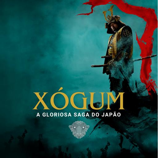 Ovelhas Elétricas 060 – Xógum: A Gloriosa Saga do Japão