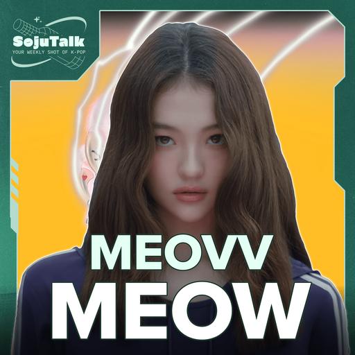 EP297: MEOVV, Tzuyu, naevis, MADEIN!