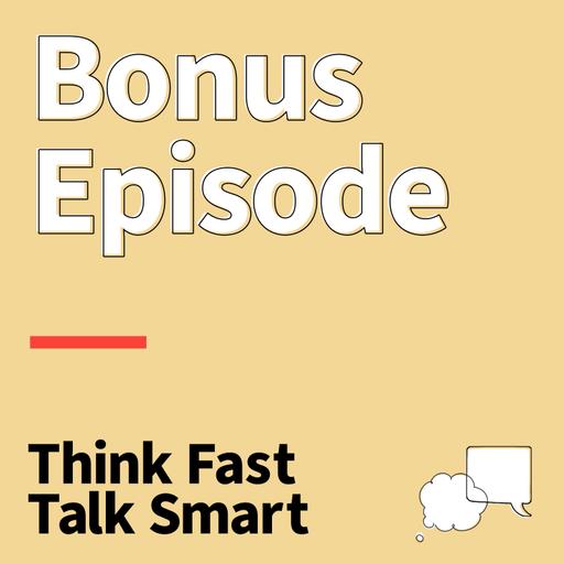 Bonus: How to Manage Speaking Anxiety the Think Faster, Talk Smarter Way