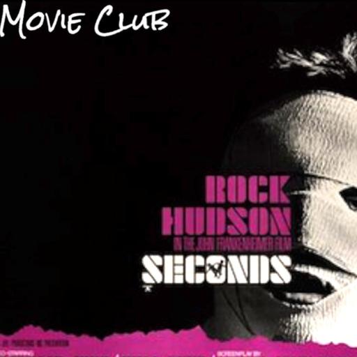 257: SECONDS Movie Club (With Erik Clapp)