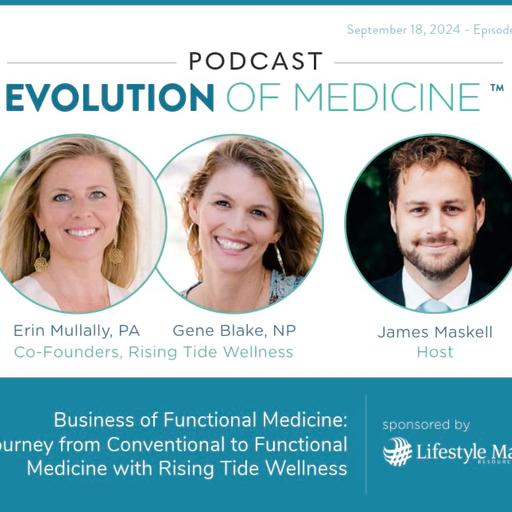 Business of Functional Medicine: A Journey from Conventional to Functional Medicine with Rising Tide Wellness