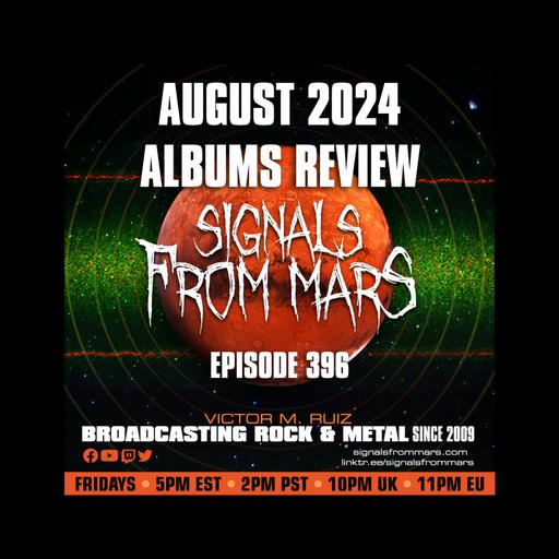 Signals From Mars - Episode 396 - August 2024 Albums Review