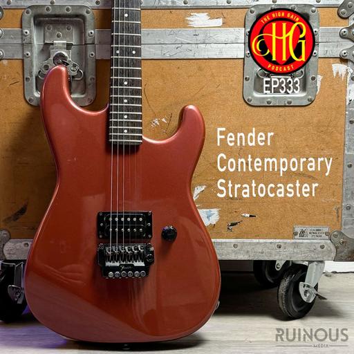 Episode 333 - Fender Contemporary Stratocaster