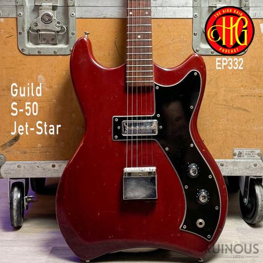 Episode 332 - Guild S-50 Jet-Star