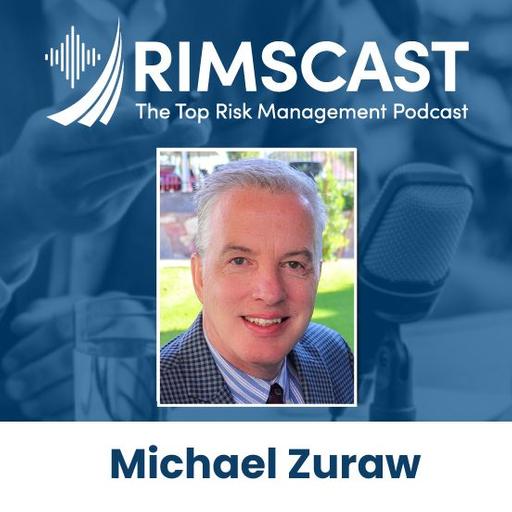 Maintaining an Award-Winning ERM Program with Michael Zuraw