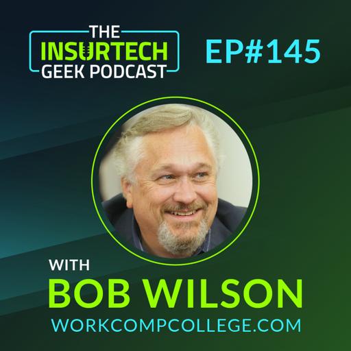 Educating The Future of Workers' Comp with Bob Wilson from WorkCompCollege.com