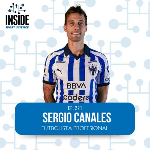 #221 SERGIO CANALES | Futbolista profesional