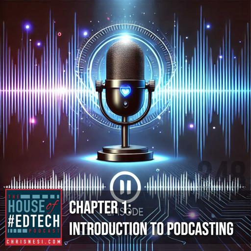 Chapter 1: Introduction to Podcasting - HoET248