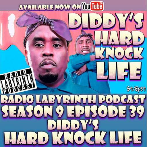 S9 Ep39: Diddy’s Hard Knock Life