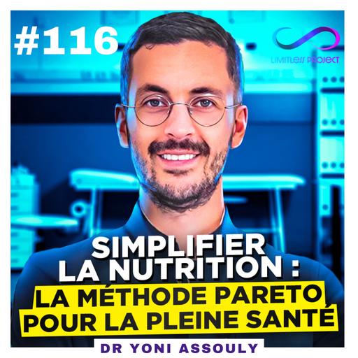 Simplifier la Nutrition : La Méthode Pareto pour la pleine santé – Dr Yoni Assouly