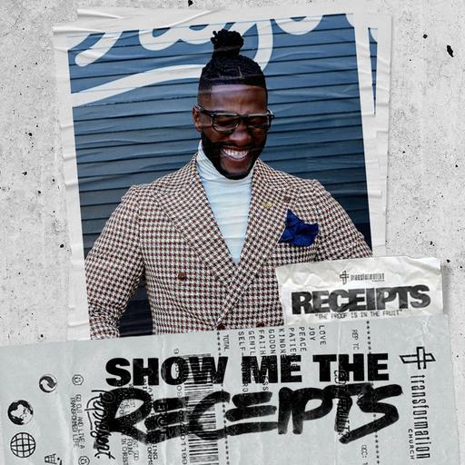 Show Me The Receipts // Receipts: The Proof Is In The Fruit (Part 1) // Pastor Michael Todd