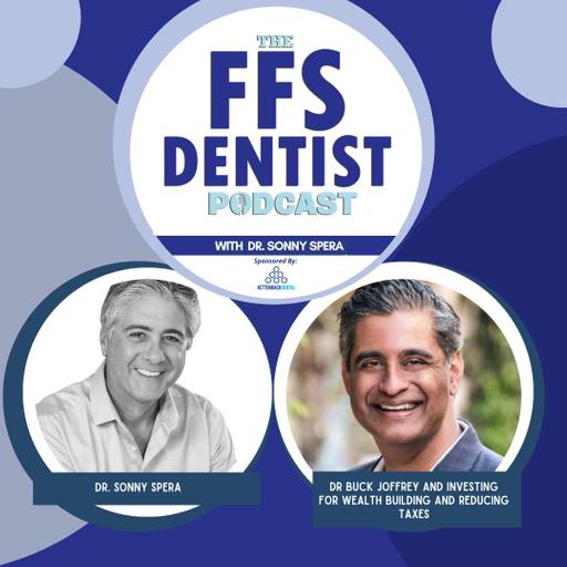 Dr Buck Joffrey and Investing for Wealth Building and Reducing Taxes