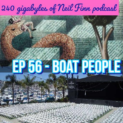 Ep 56 - Boat People (San Diego 24 August 2007)