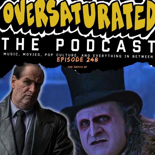 Episode 248 -The Switch Up