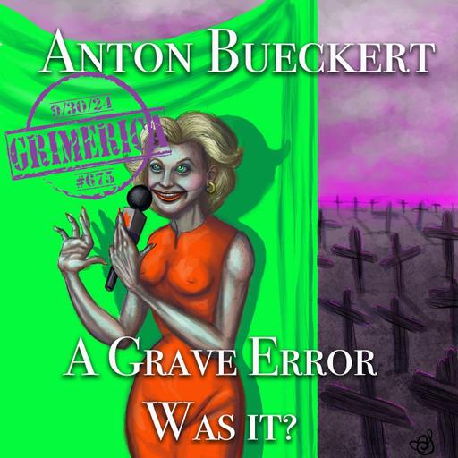 #675 - Anton Bueckert - Shame day, A Grave Error... Was it?