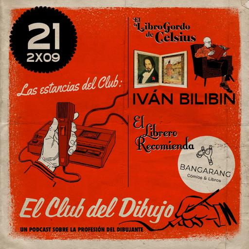 21 #ECDD · Las estancias del Club: Iván Bilibin en El Libro Gordo de Celsius + Bangarang en El Librero Recomienda - 2x09