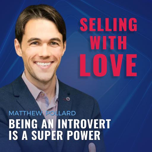 Being An Introvert Is A Super Power with Matthew Pollard