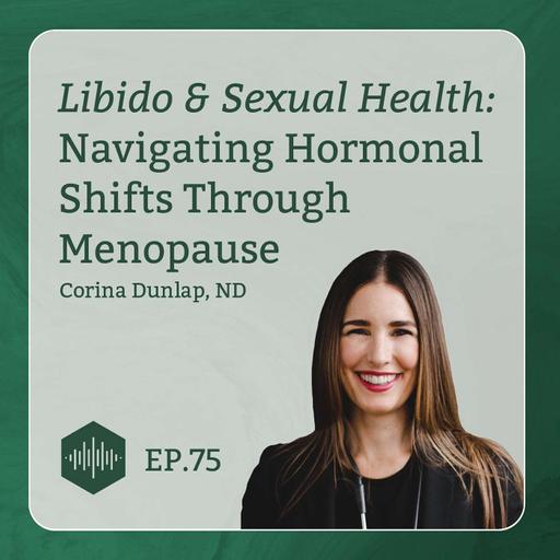 Libido & Sexual Health: Navigating Hormonal Shifts Through Menopause