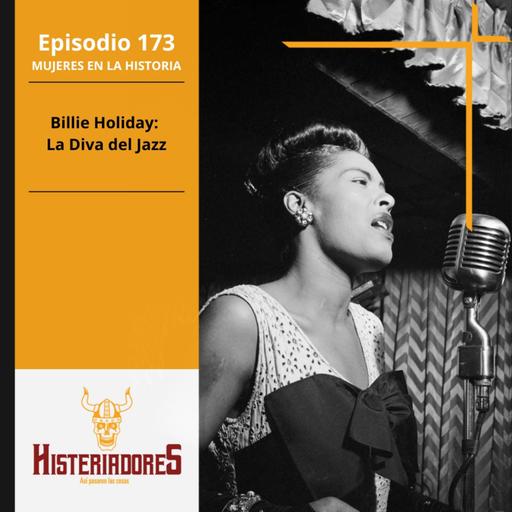 Episodio 173 - Billie Holiday: "La Diva del Jazz"