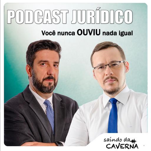 EPISÓDIO 99: METAMORFOSE AMBULANTE: O FORO PRIVILEGIADO