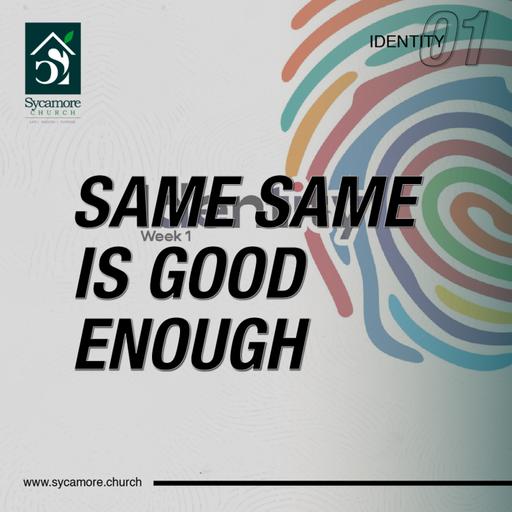 Same Same is Good Enough | Identity Part 1 | Pastor Tolulope Moody