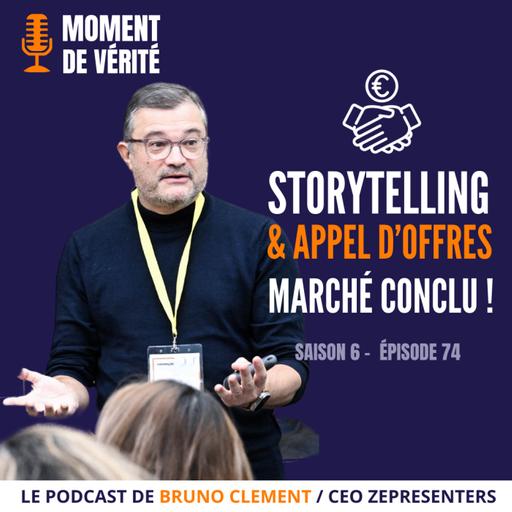 74- STORYTELLING & APPEL D'OFFRES : MARCHÉ CONCLU !