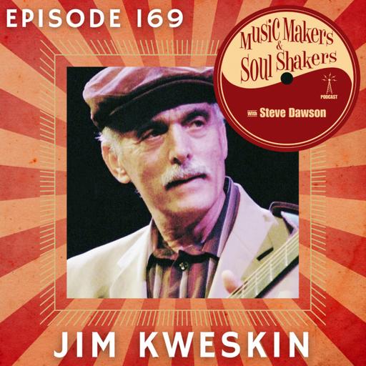 Ep. 169 - Jim Kweskin