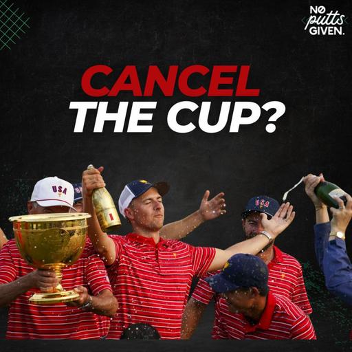 Is the President's Cup A Flop? | No Putts Given 200