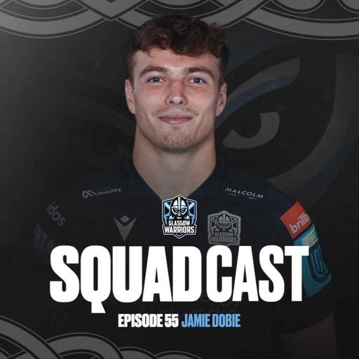 The Squadcast | Jamie Dobie | S3 E3