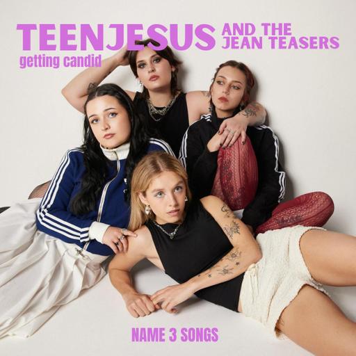 [INTERVIEW] Getting Candid with Teen Jesus and the Jean Teasers