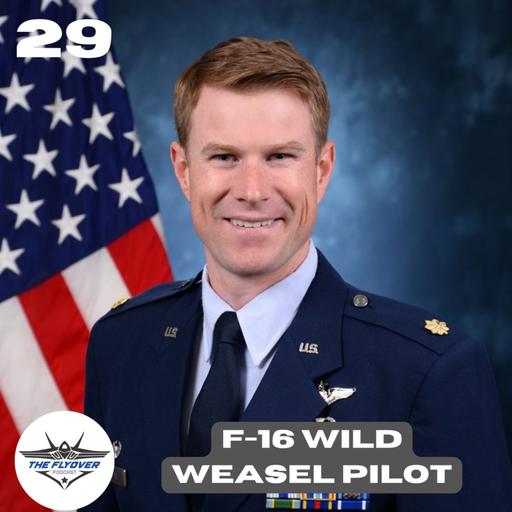 #29 - Maj Micheal Shaw (F-16 Wild Weasel Pilot)
