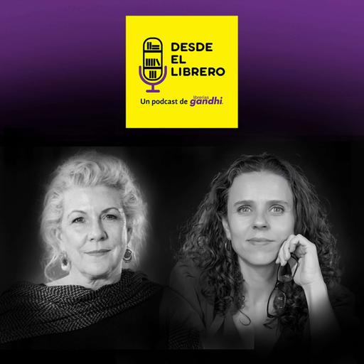 Capítulo 98: Disidentes y Rebeldes, con Jennifer Clement y Camila Villegas