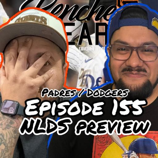 Ep 155 - NLDS Preview: Dodger / Padres