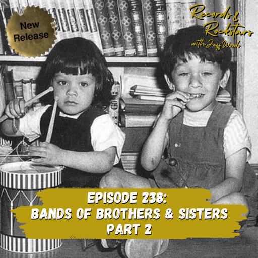 238: Bands of Brothers and Bands of Sisters Part 2