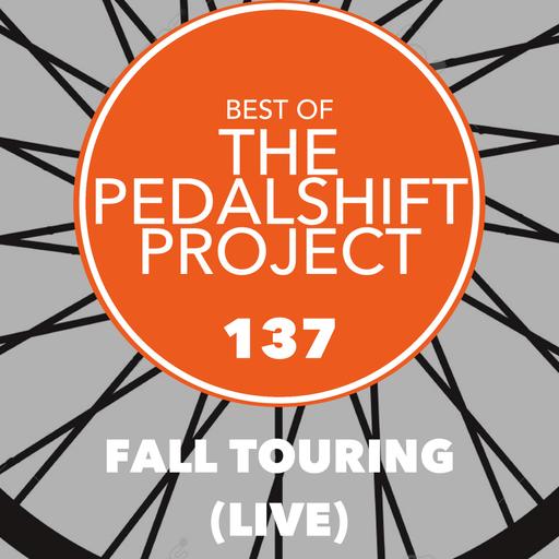 Best of Pedalshift 137: Fall Touring (Live)