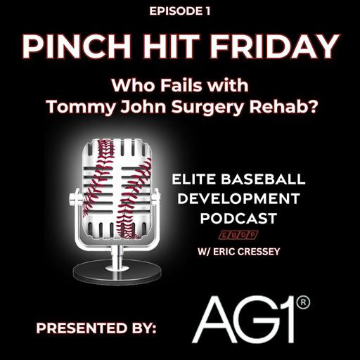 Pinch Hit Friday #1 - Who Fails with Tommy John Rehab?