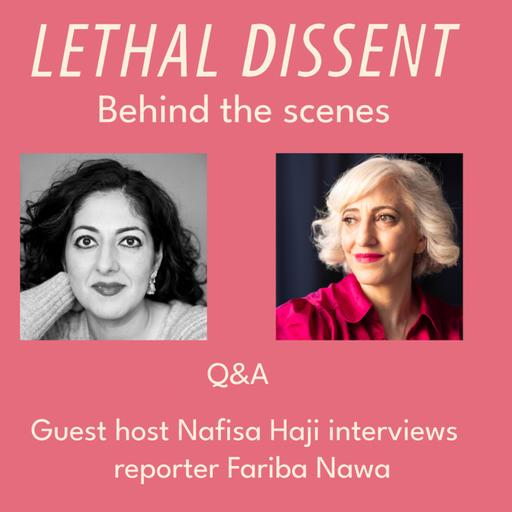 Lethal Dissent: Behind the Scenes