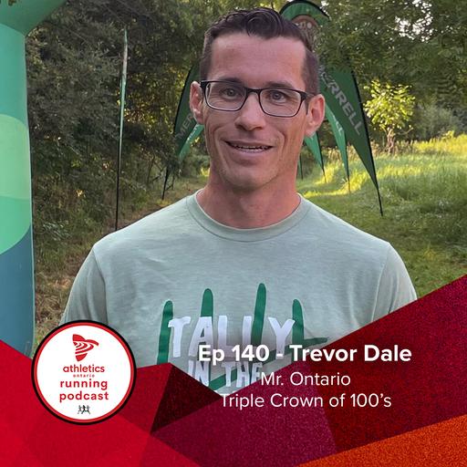 EP 140: Trevor Dale - Mr. Ontario Triple Crown of 100s